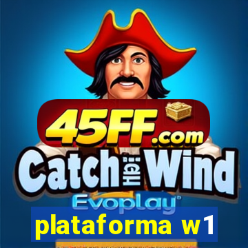 plataforma w1